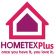 HOMETEX Plus - Once you have it, you love it!